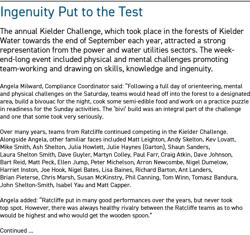 Ingenuity put to the test The annual Kielder Challenge, which took place in the forests of Kielder Water towards the ...